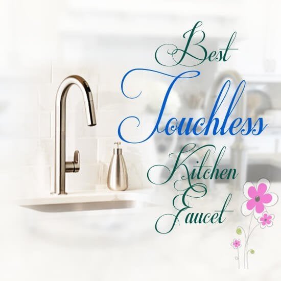 Best touchless Kitchen Faucet feature