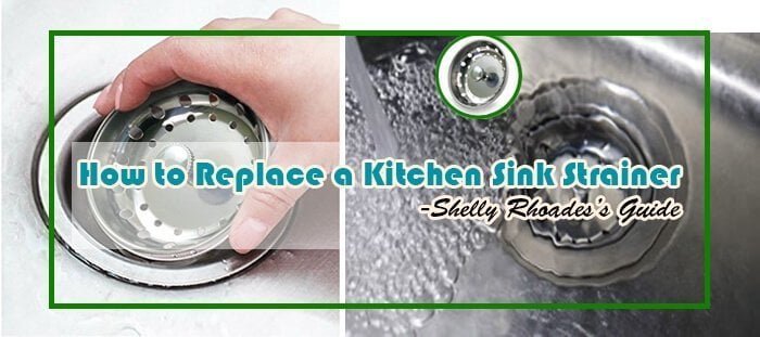 How to Replace a Kitchen Sink Strainer r How to Replace a Kitchen Sink Strainer