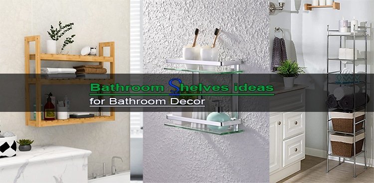 Best bathroom Shelves
