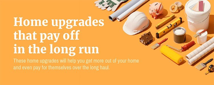 Home upgrades that pay off